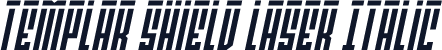 Templar Shield Laser Italic