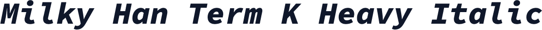 Milky Han Term K Heavy Italic