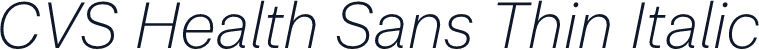 CVS Health Sans Thin Italic