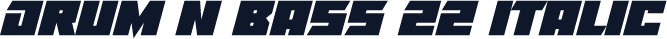 Drum N Bass 22 Italic