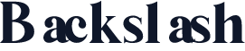 Backslash