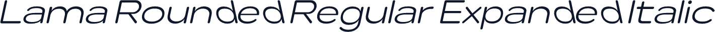 Lama Rounded Regular Expanded Italic