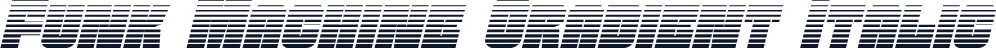 Funk Machine Gradient Italic