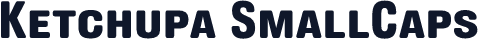 Ketchupa SmallCaps