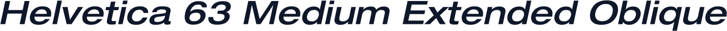 Helvetica 63 Medium Extended Oblique
