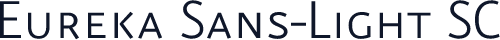 Eureka Sans-Light SC