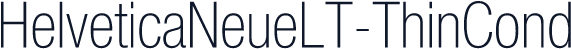 HelveticaNeueLT-ThinCond