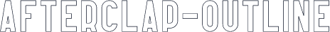 Afterclap-Outline