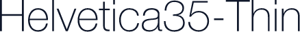 Helvetica35-Thin