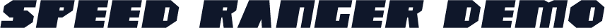Speed Ranger Demo