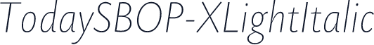 TodaySBOP-XLightItalic