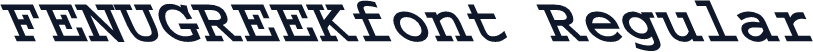 FENUGREEKfont Regular