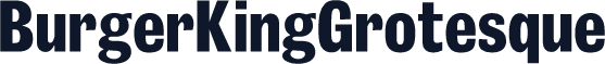 BurgerKingGrotesque
