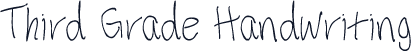 Third Grade Handwriting
