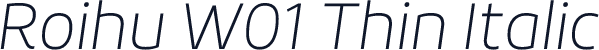 Roihu W01 Thin Italic