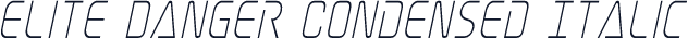 Elite Danger Condensed Italic