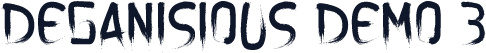 DEGANISIOUS DEMO 3