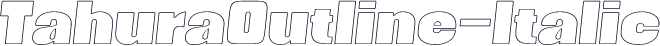 TahuraOutline-Italic