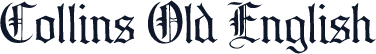 Collins Old English