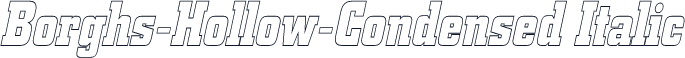Borghs-Hollow-Condensed Italic