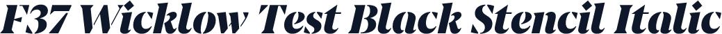 F37 Wicklow Test Black Stencil Italic