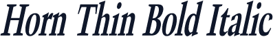 Horn Thin Bold Italic