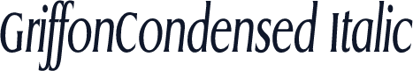 GriffonCondensed Italic