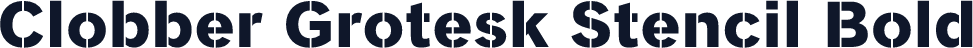 Clobber Grotesk Stencil Bold