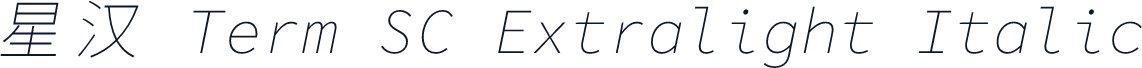 星汉 Term SC Extralight Italic