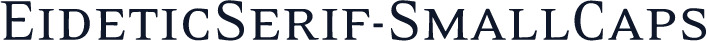 EideticSerif-SmallCaps