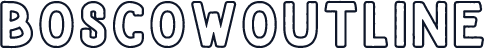 BOSCOWOUTLINE