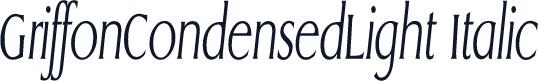 GriffonCondensedLight Italic