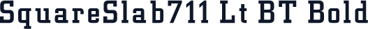 SquareSlab711 Lt BT Bold