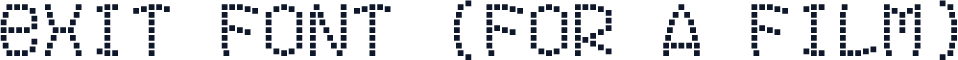 Exit font (for a film)