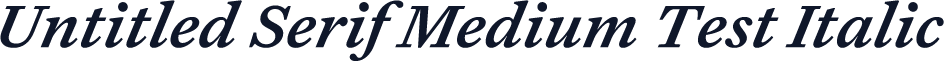 Untitled Serif Medium Test Italic
