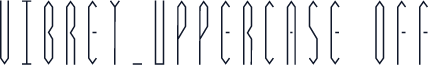 Vibrey_uppercase off