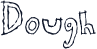 Dough