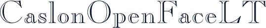CaslonOpenFaceLT