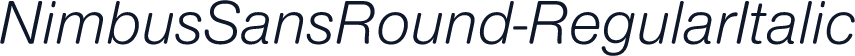 NimbusSansRound-RegularItalic