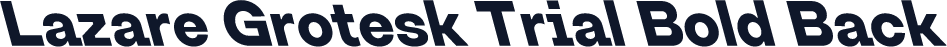 Lazare Grotesk Trial Bold Back
