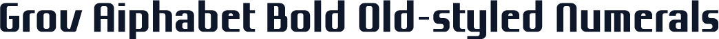 Grov Aiphabet Bold Old-styled Numerals