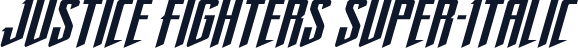 Justice Fighters Super-Italic