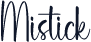 Mistick