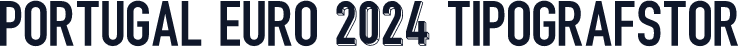 Portugal Euro 2024 Tipografstor