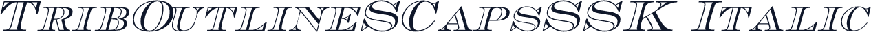 TribOutlineSCapsSSK Italic