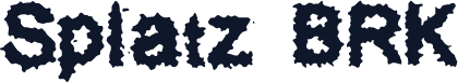 Splatz BRK