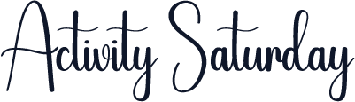 Activity Saturday