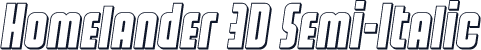 Homelander 3D Semi-Italic
