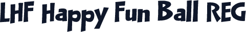 LHF Happy Fun Ball REG