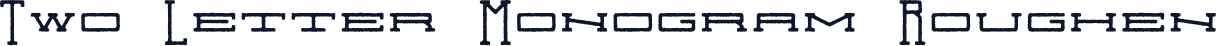 Two Letter Monogram Roughen